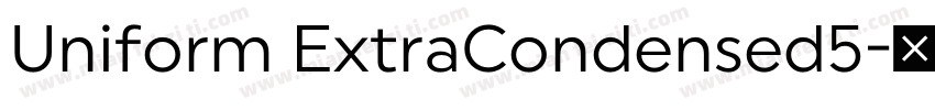 Uniform ExtraCondensed5字体转换